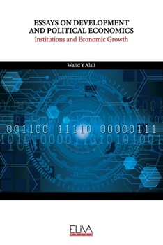 Paperback Essays on Development and Political Economics: Institutions and Economic Growth Book