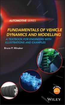 Hardcover Fundamentals of Vehicle Dynamics and Modelling: A Textbook for Engineers with Illustrations and Examples Book