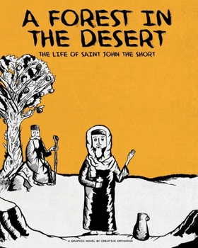 Paperback A Forest in the Desert: The Life of Saint John the Short Book