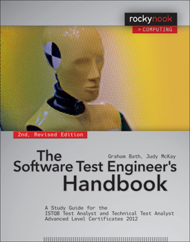 Paperback The Software Test Engineer's Handbook, 2nd Edition: A Study Guide for the Istqb Test Analyst and Technical Test Analyst Advanced Level Certificates 20 Book