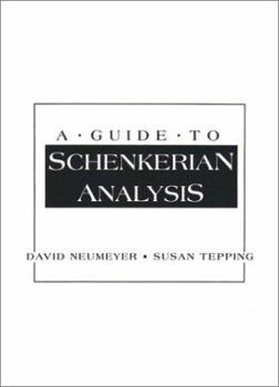 Paperback A Guide to Schenkerian Analysis Book