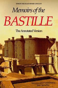 Paperback Memoirs of the Bastille: The Annotated Edition Book