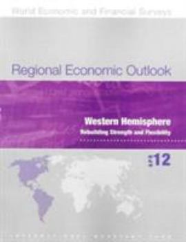 Regional Economic Outlook: Western Hemisphere: April 2012