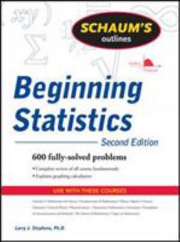 Paperback Schaum's Outline of Beginning Statistics, 2nd edition (Schaum's Outline Series) Book