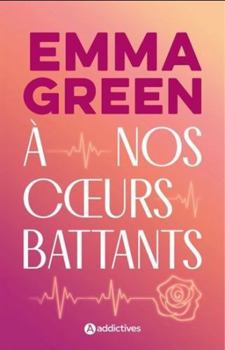 Paperback À nos coeurs battants [French] Book