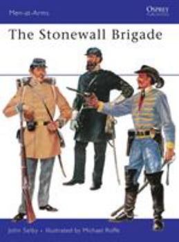 The Stonewall Brigade - Book #30 of the Osprey Men at Arms