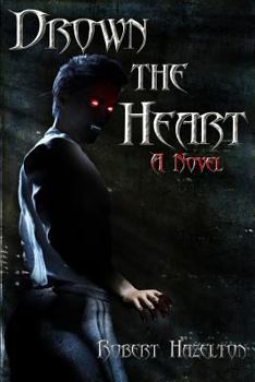 Paperback Drown the Heart Book