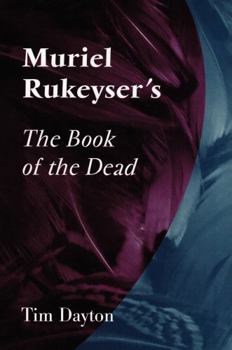 Hardcover Muriel Rukeyser's the Book of the Dead Book