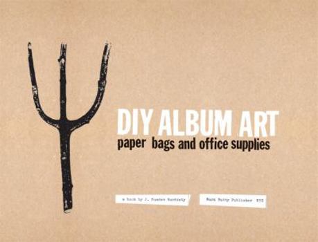 Hardcover DIY Album Art: Paper Bags and Office Supplies Book