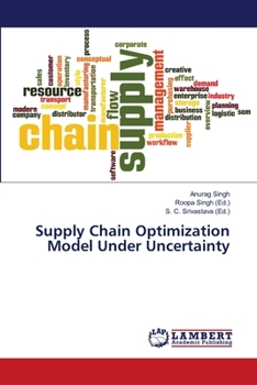 Paperback Supply Chain Optimization Model Under Uncertainty Book