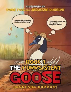 Paperback The Purrsistent Goose: Book 1 Book