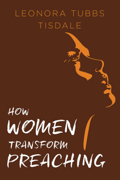 Paperback How Women Transform Preaching Book
