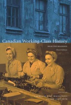 Paperback Canadian Working-class History: Selected Readings Book