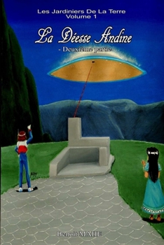 Paperback La Déesse Andine: Deuxième partie [French] Book