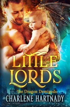 Little Lords (The Dragon Demigods) - Book #3 of the Dragon Demigods