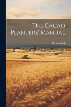 Paperback The Cacao Planters' Manual Book