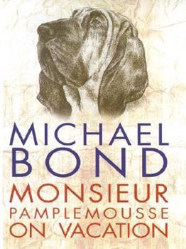 Paperback Monsieur Pamplemousse on Vacation [Large Print] Book