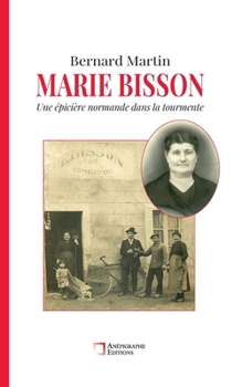 Paperback Marie Bisson: Une épicière normande dans la tourmente [French] Book