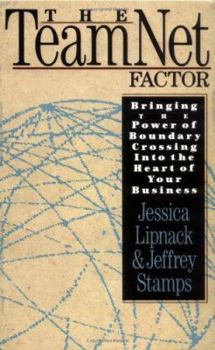 Hardcover The Teamnet Factor: Bringing the Power of Boundary Crossing Into the Heart of Your Business Book