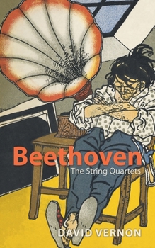 Paperback Beethoven: The String Quartets Book
