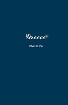 Paperback Greece Travel Journal: Perfect Size 100 Page Notebook Diary Book