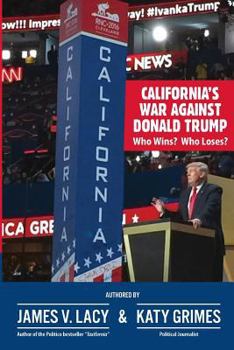 Paperback California's War Against Donald Trump: Who Wins? Who Loses? Book