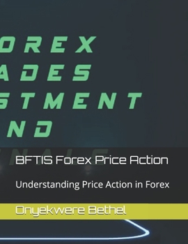 Paperback BFTIS Forex Price Action: Understanding Price Action in Forex Book
