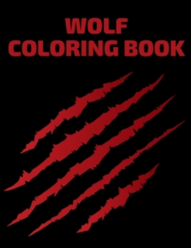 Paperback Wolf Coloring Book: A Unique Collection Of Wild Wolves For Creative Adults And Kids Book