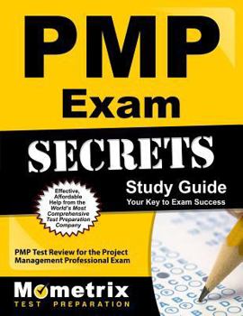 Paperback Pmp Exam Secrets Study Guide: Pmp Test Review for the Project Management Professional Exam Book