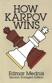 Paperback How Karpov Wins: Second, Enlarged Edition Book