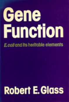 Paperback Gene Function: "E. Coli" and Its Heritable Elements Book