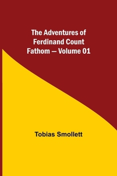 Paperback The Adventures of Ferdinand Count Fathom - Volume 01 Book