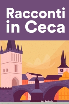 Paperback Racconti in Ceca: Racconti in Ceca per principianti e intermedi [Italian] Book