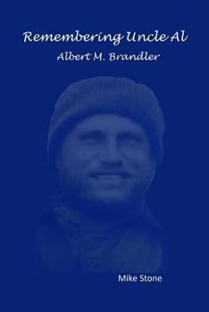 Paperback Remembering Uncle Al: Albert M. Brandler Book