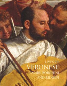 Paperback Lives of Veronese (Lives of the Artists series) Book