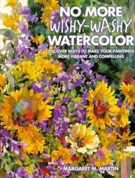 Hardcover No More Wishy-Washy Watercolor Book