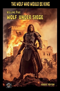 Paperback Wolf Under Siege: The Wolf Who Would be King 5 Book