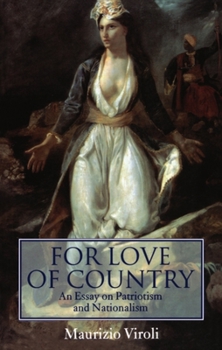 Paperback For Love of Country: An Essay on Patriotism and Nationalism Book