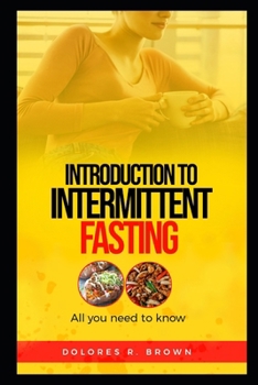 Paperback Introduction to Intermittent Fasting: All You Need to Know Book