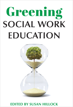 Paperback Greening Social Work Education Book