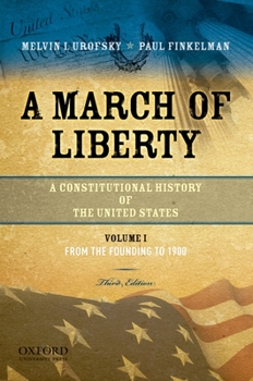 Paperback A March of Liberty: A Constitutional History of the United States, Volume 1: From the Founding to 1900 Book