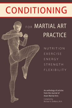 Paperback Conditioning for Martial Art Practice: Nutrition, Exercise, Energy, Strength, Flexibility Book