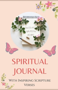 Paperback Spiritual Journal: With Inspiring Scripture Verses Book