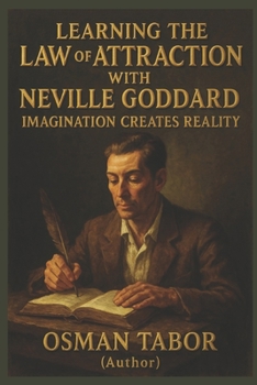 Paperback Learning the Law of Attraction with Neville Goddard: Imagination Creates Reality Book