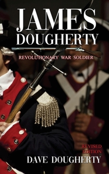 Hardcover James Dougherty, Revolutionary War Soldier Book