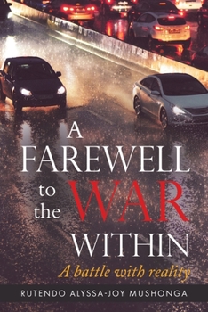 Paperback A Farewell To The War Within: A Battle with Reality Book