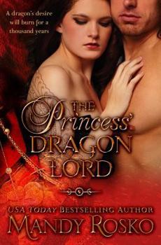 The Princess' Dragon Lord - Book #1 of the Princess' Dragon Lord