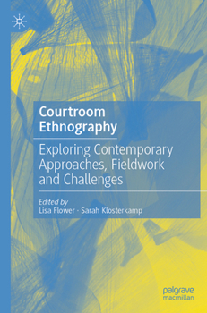 Paperback Courtroom Ethnography: Exploring Contemporary Approaches, Fieldwork and Challenges Book