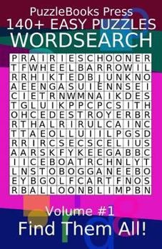 Paperback Puzzlebooks Press Wordsearch 140+ Easy Puzzles Volume 1: Find Them All! Book