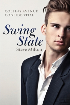 Swing State - Book #2 of the Collins Avenue Confidential
